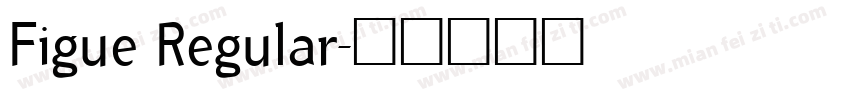 Figue Regular字体转换